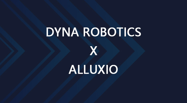 DYNA-ROBOTICS-X-ALLUXIO